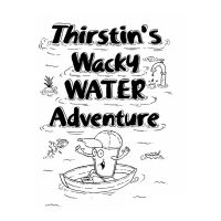 Thirstin’s Wacky Water Adventure Book