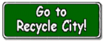 Clipart of a green sign that says, "Go to Recycle City!"